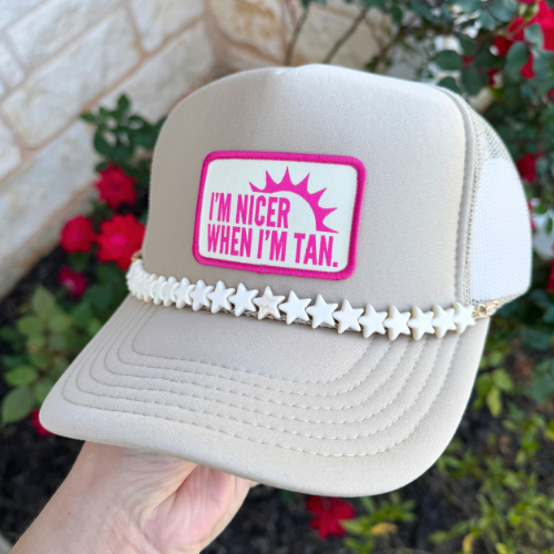 I'm Nicer When I'm Tan Trucker Hat